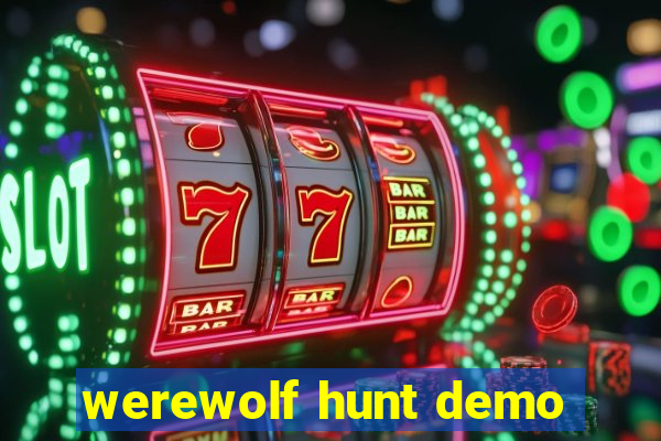 werewolf hunt demo